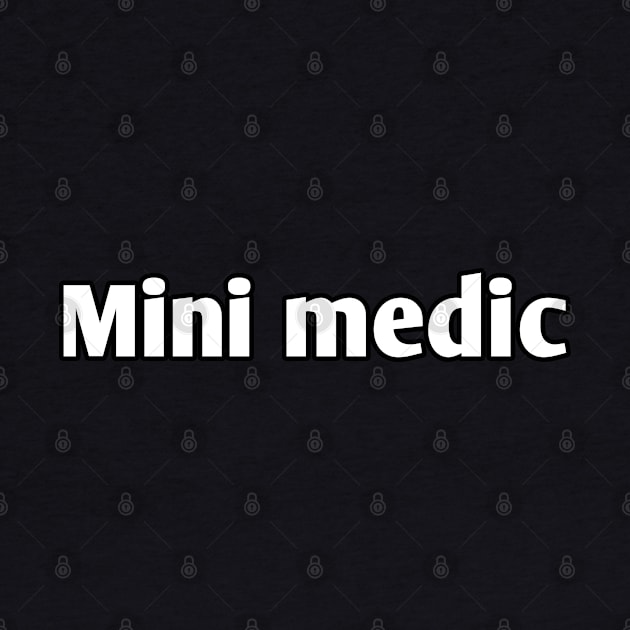 Mini medic pediatrician by Spaceboyishere